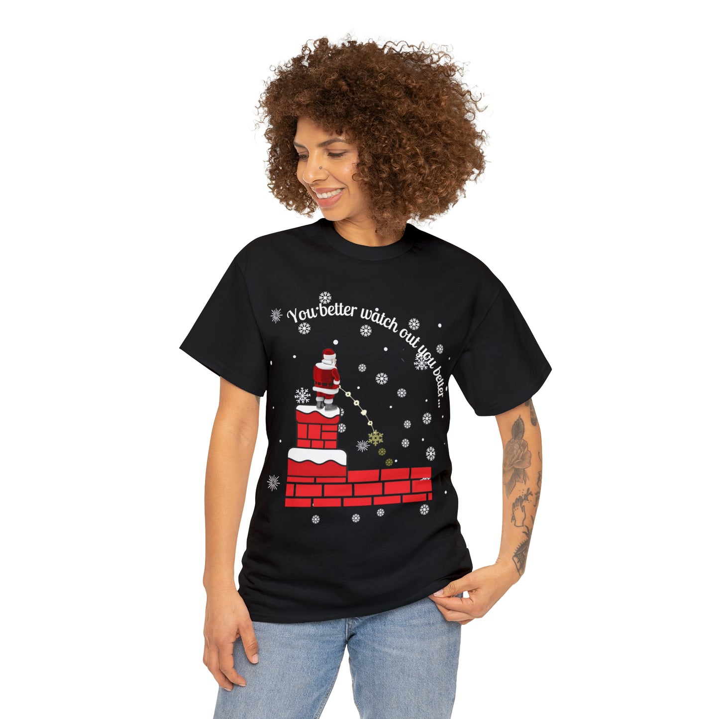 You Better Watch Out Snow Unisex Heavy Cotton T Shirt, Funny Christmas Shirt, Ugly Christmas Shirt, Holiday Shirt