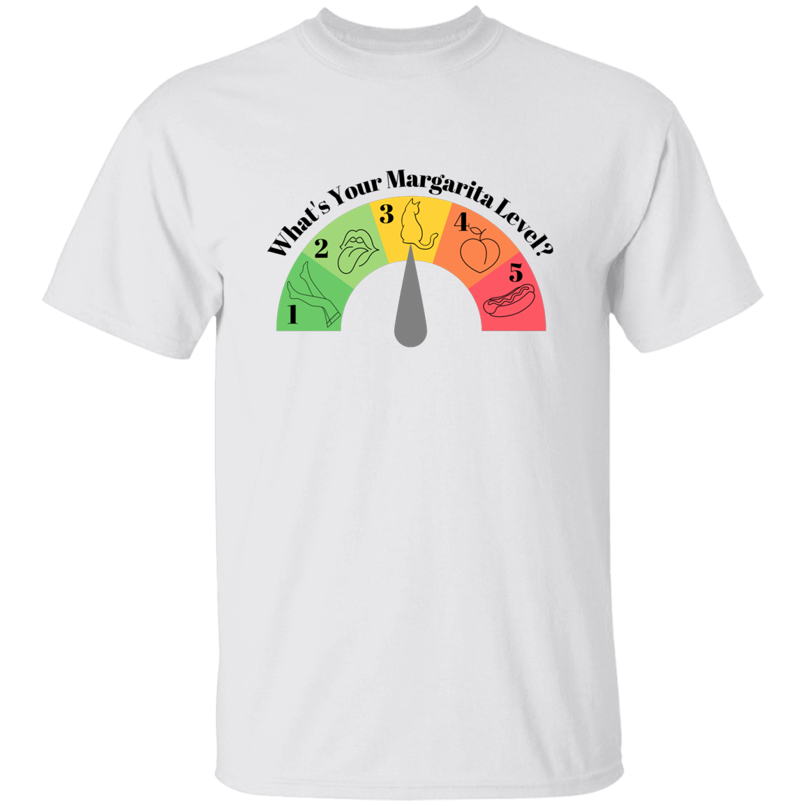 What's Your Margarita Level | T Shirt