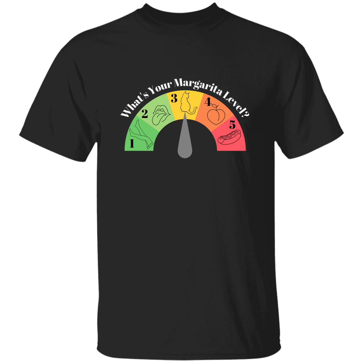 What's Your Margarita Level | T Shirt