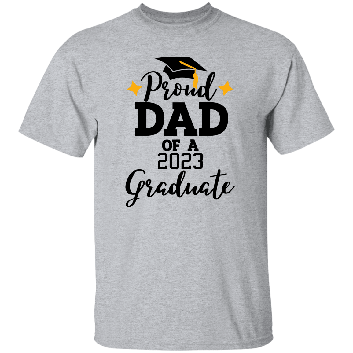 Proud Dad 2023 | Graduation T Shirt