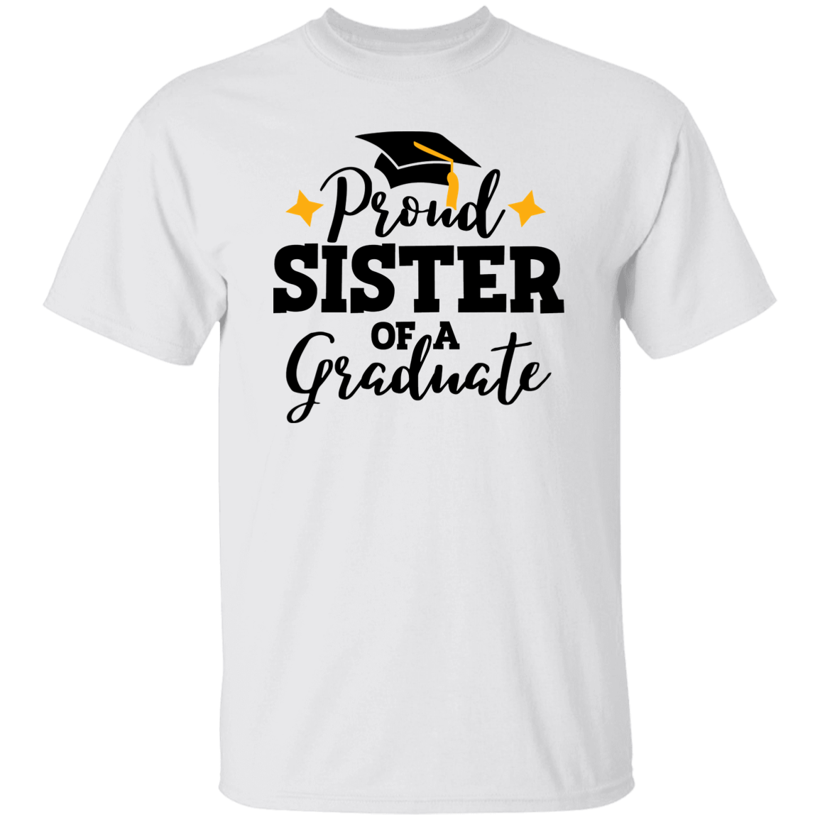 Proud Sister | Graduation T Shirt