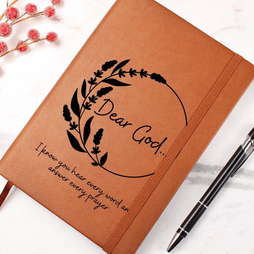 Dear God I know You Hear Every Word | Leather Journal