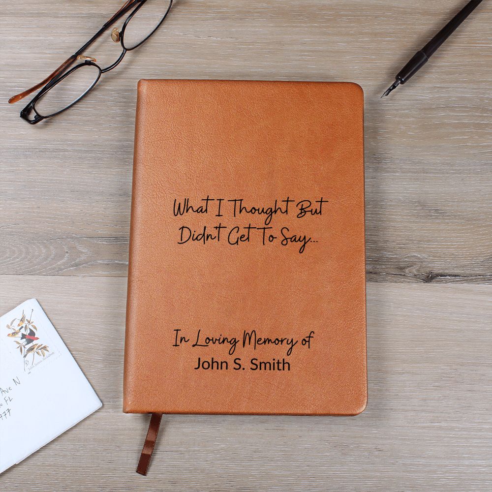 What I Thought But Didn't Get to Say | Grief Journal