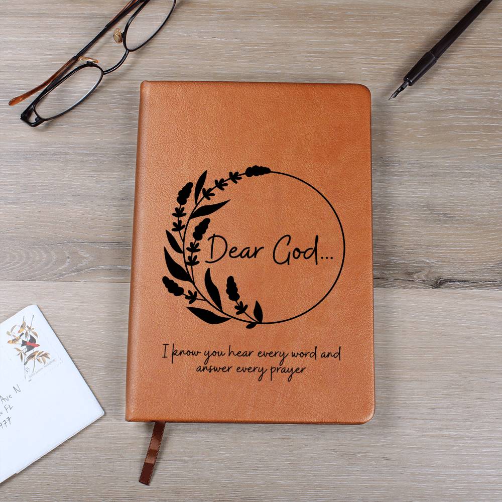 Dear God I know You Hear Every Word | Leather Journal