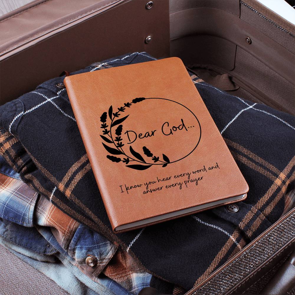 Dear God I know You Hear Every Word | Leather Journal