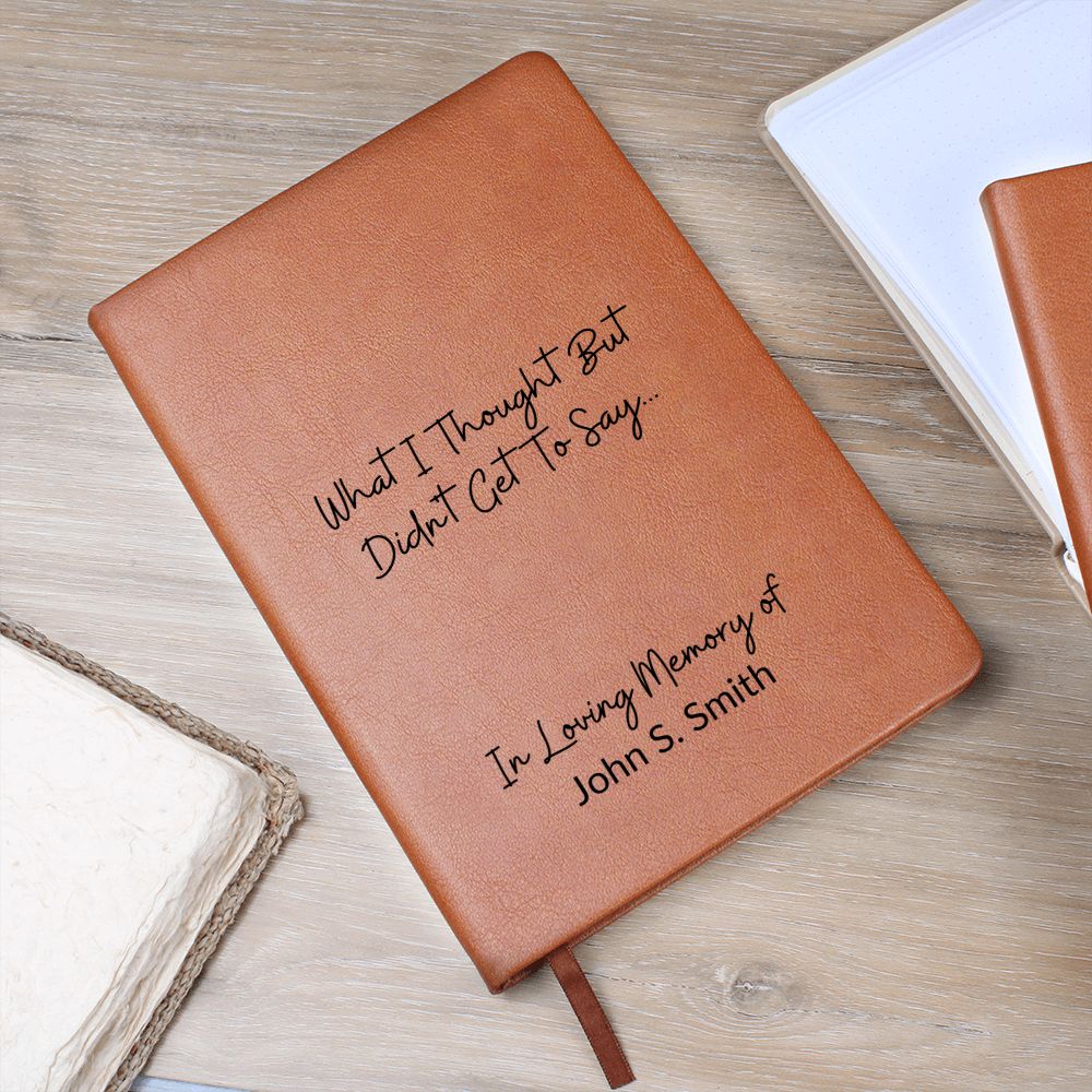 What I Thought But Didn't Get to Say | Grief Journal