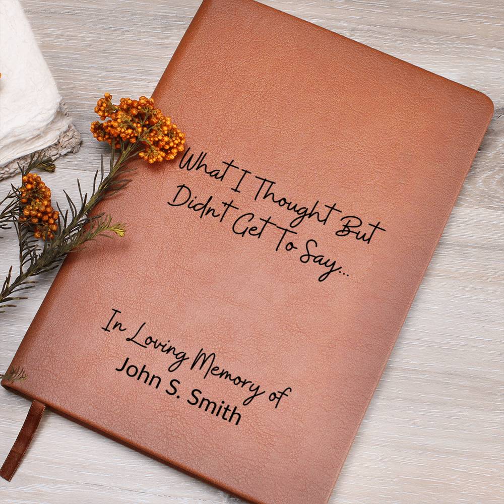 What I Thought But Didn't Get to Say | Grief Journal