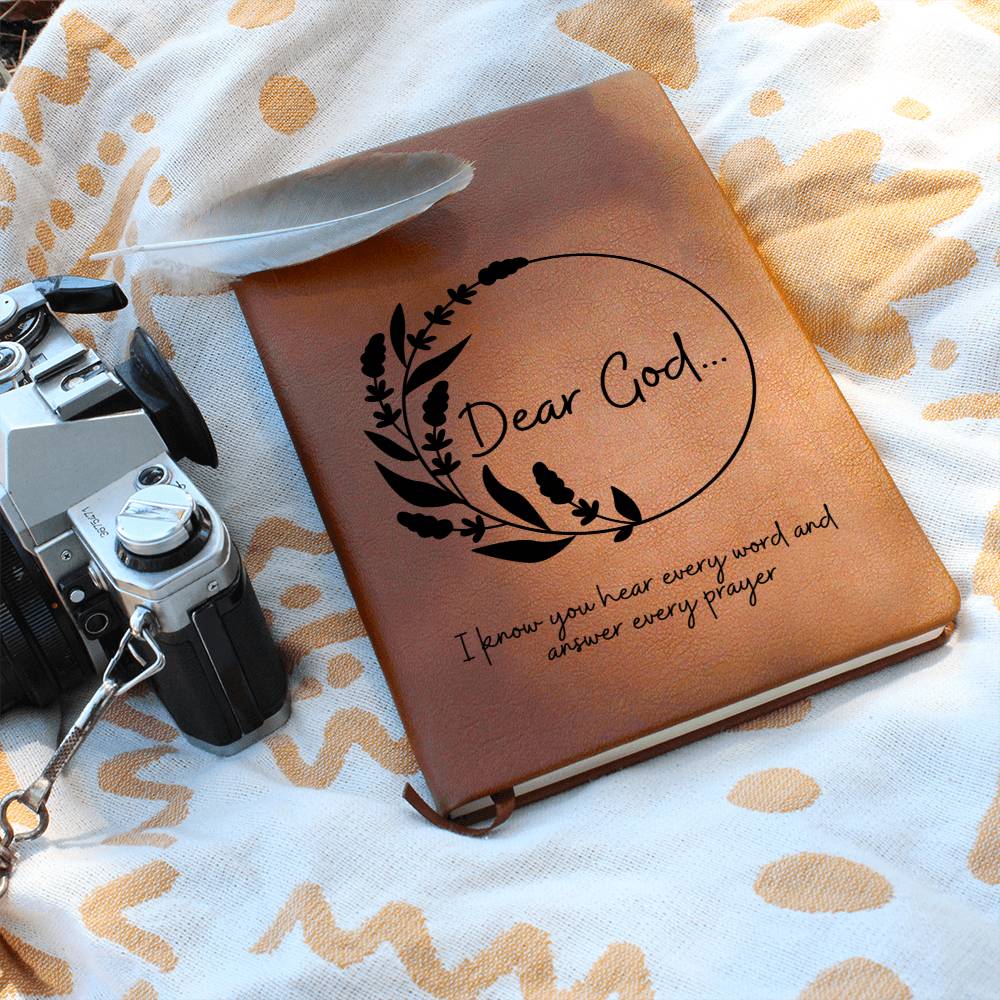 Dear God I know You Hear Every Word | Leather Journal