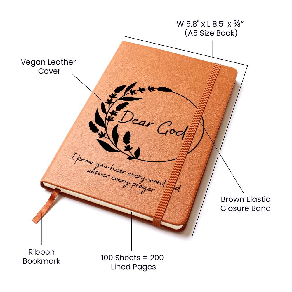 Dear God I know You Hear Every Word | Leather Journal