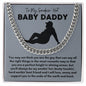 My Smokin Hot Baby Daddy | Cuban Link Chain