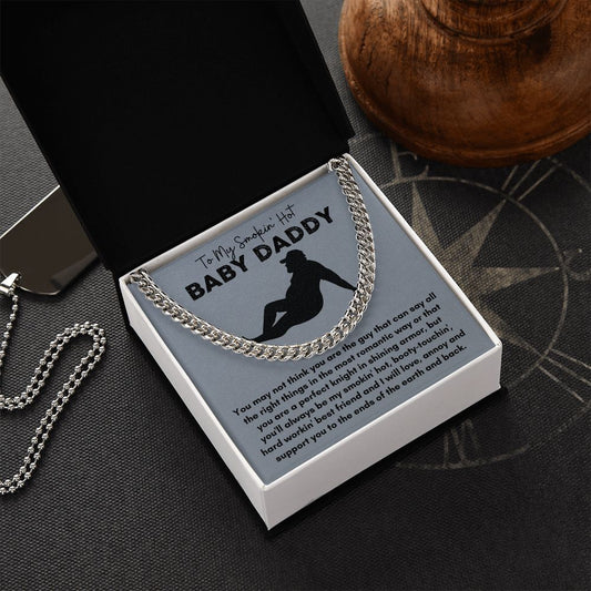 My Smokin Hot Baby Daddy | Cuban Link Chain