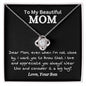 To My Beautiful Mom Even When I'm Not Close By | Love Knot Necklace