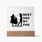 Best Dad By Par | Square Acrylic Plaque