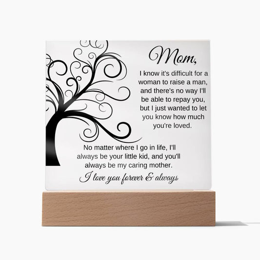 No Matter Where I Go In Life | Square Acrylic Plaque