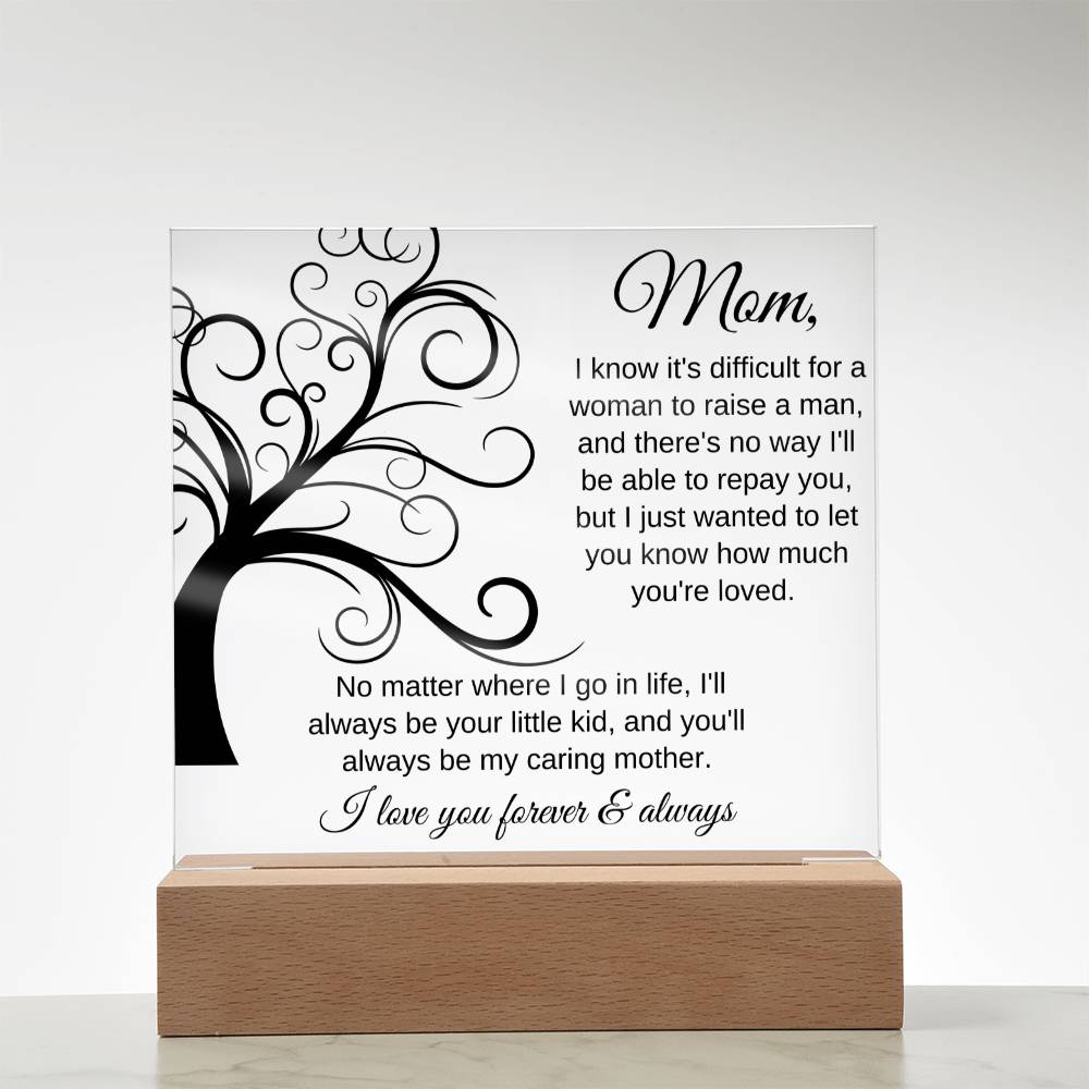 No Matter Where I Go In Life | Square Acrylic Plaque