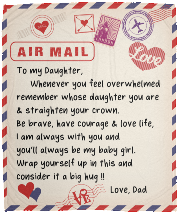 Air Mail-To My Daughter | Fleece Blanket Love Dad