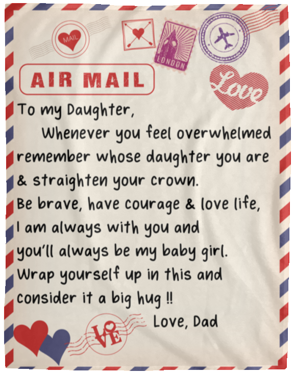Air Mail-To My Daughter | Fleece Blanket Love Dad