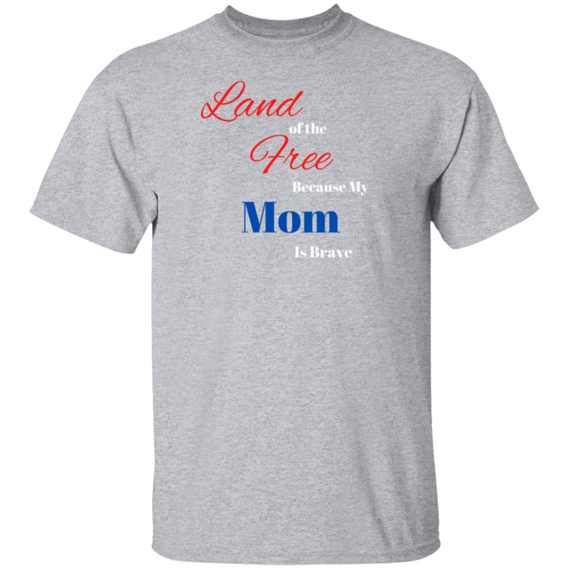 Land of the Free | Mom T-Shirt