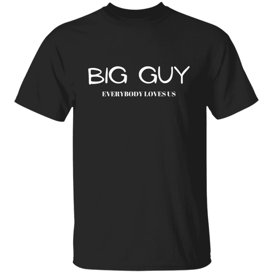 Big Guy | T-Shirt