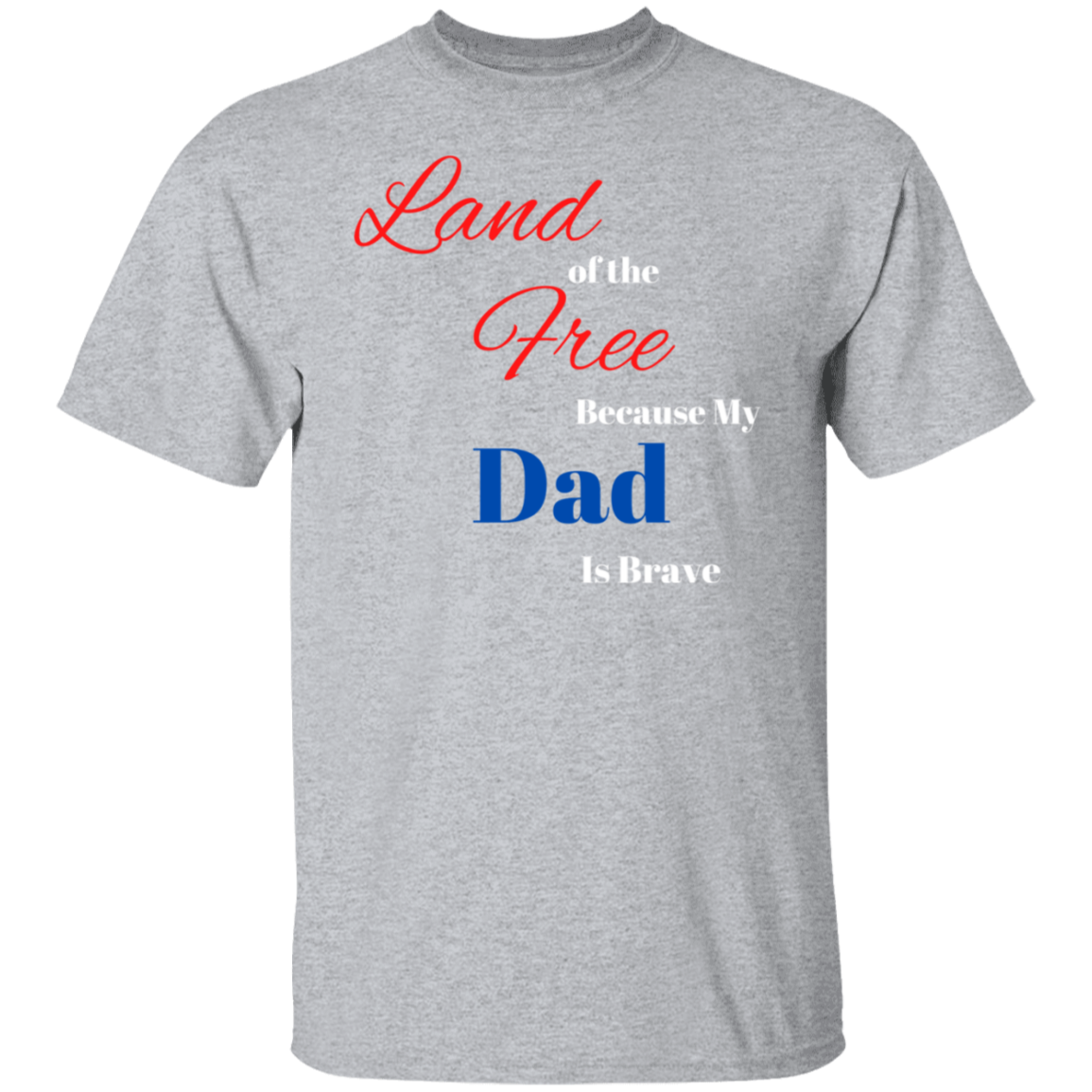 Land of the Free | Dad T-Shirt