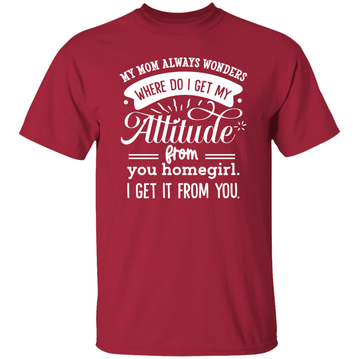 Mom Attitude 2 | 5.3 oz. T-Shirt