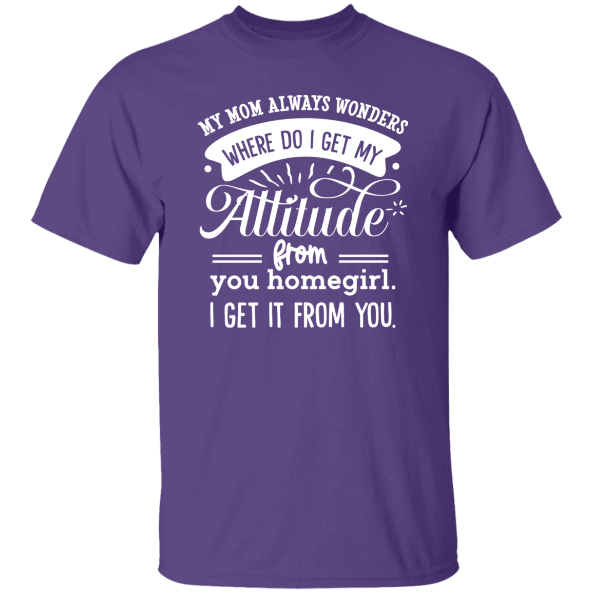 Mom Attitude 2 | 5.3 oz. T-Shirt