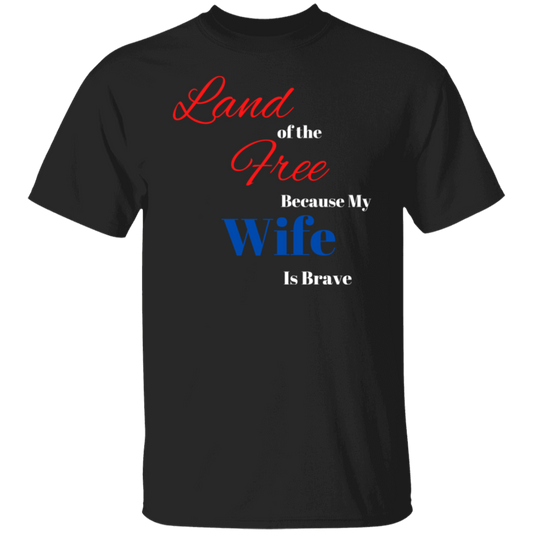 Land of the Free | Wife T-Shirt