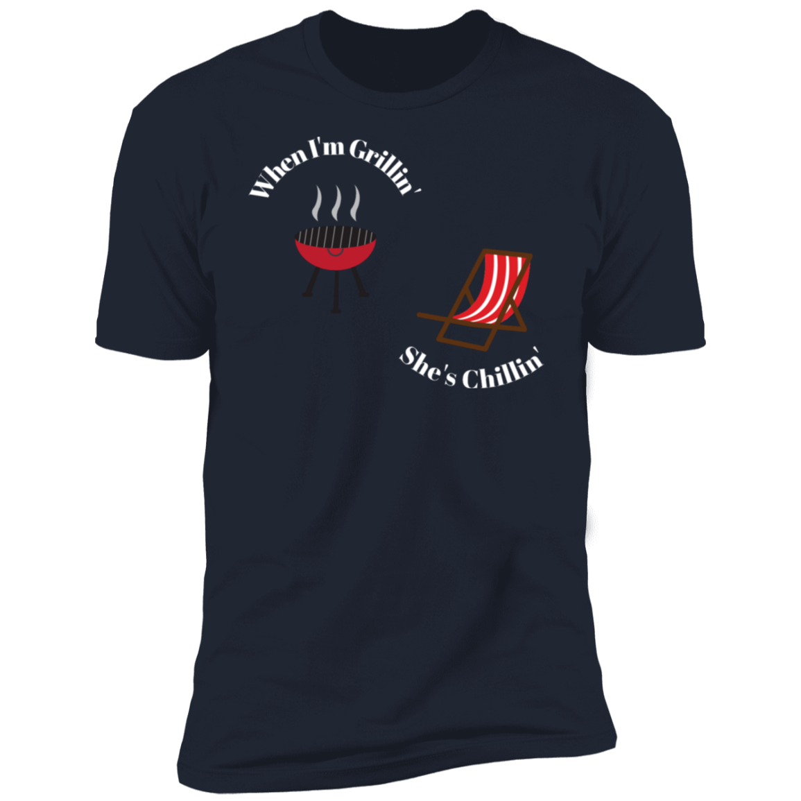 Grill and Chill Premium Short Sleeve T-Shirt