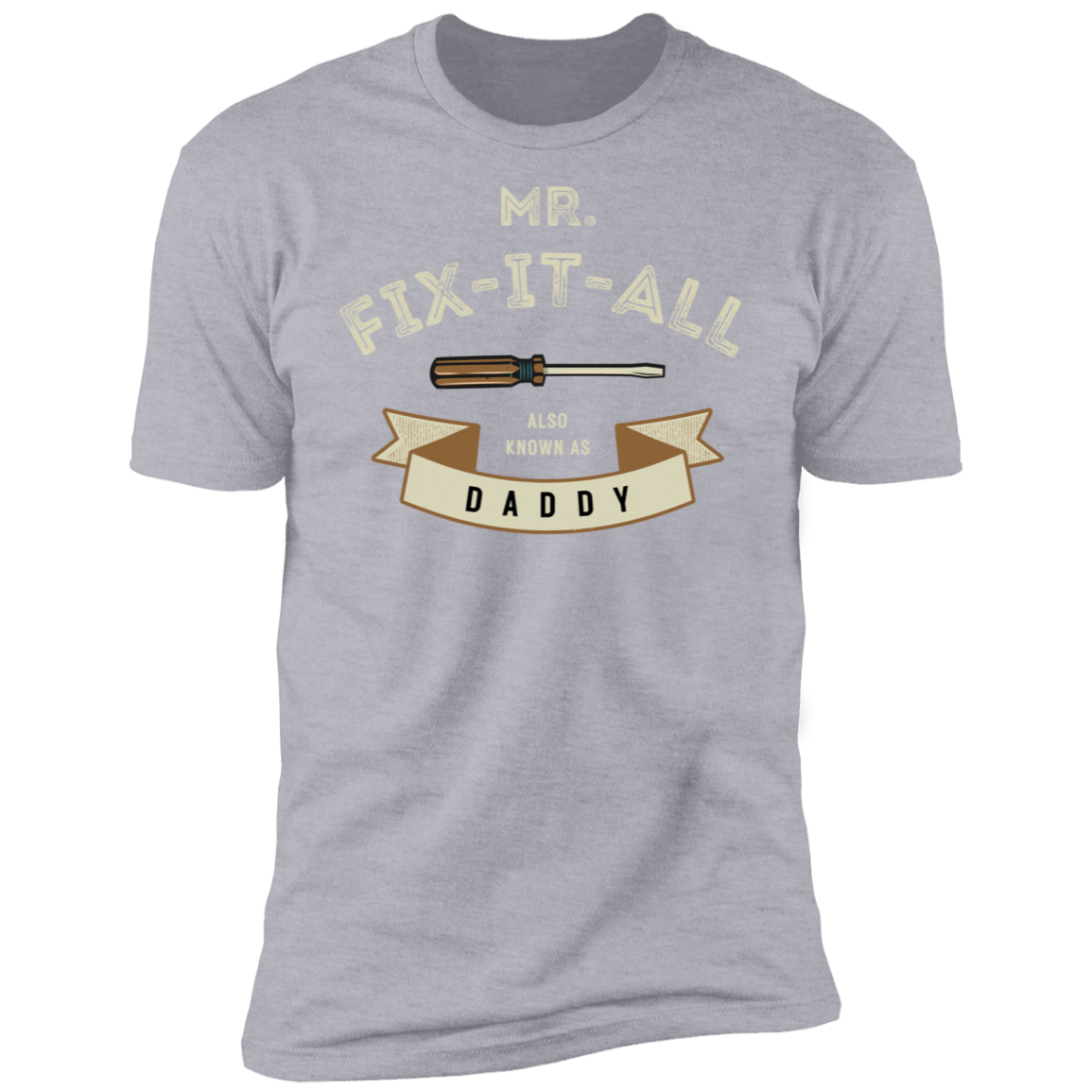 Mr. Fix It All Premium Short Sleeve T-Shirt