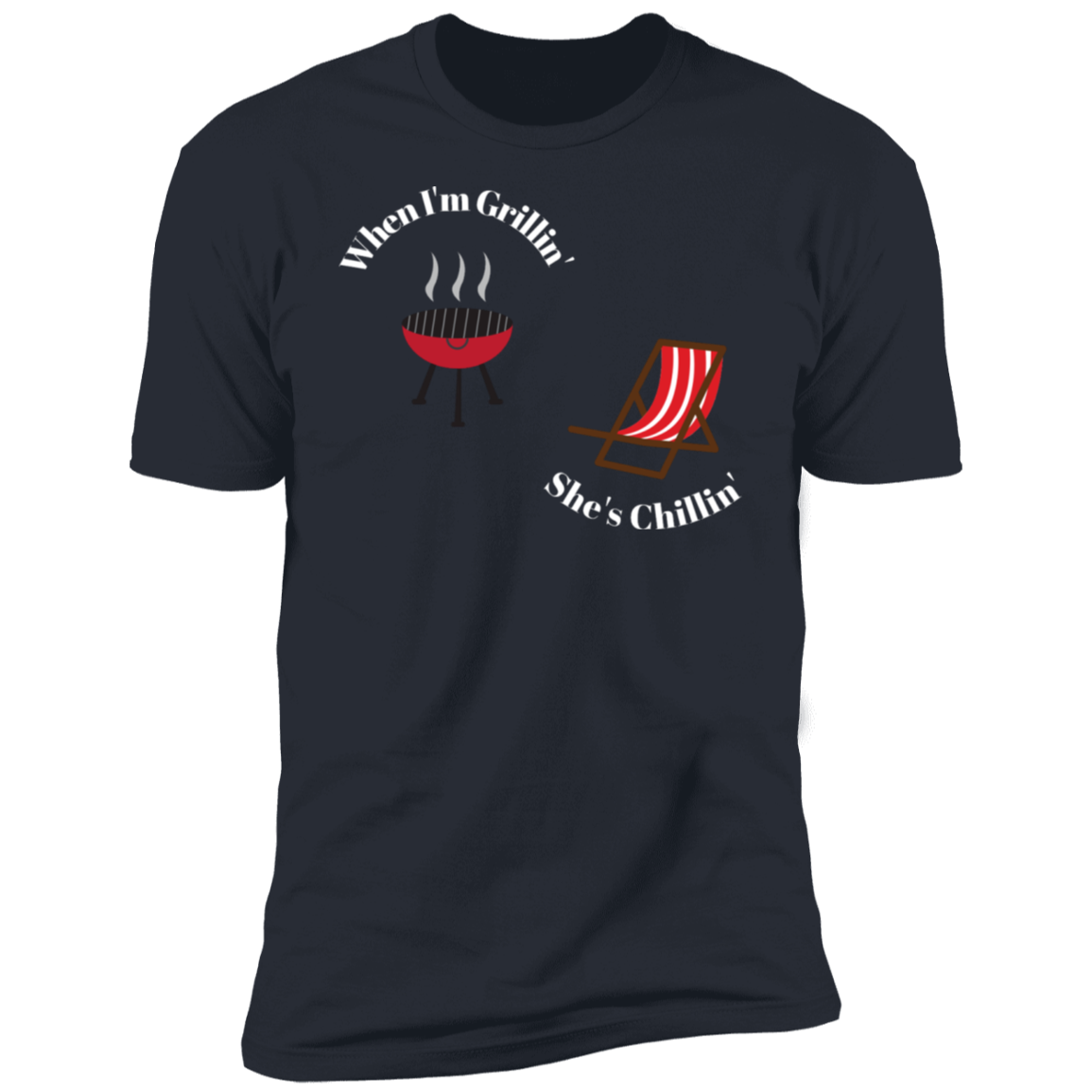Grill and Chill Premium Short Sleeve T-Shirt