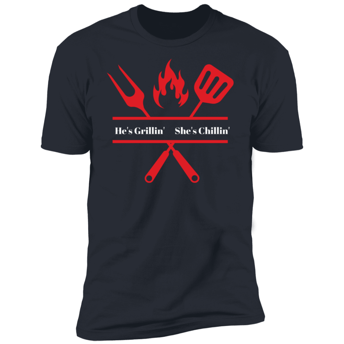 He's Grillin' Premium Short Sleeve T-Shirt
