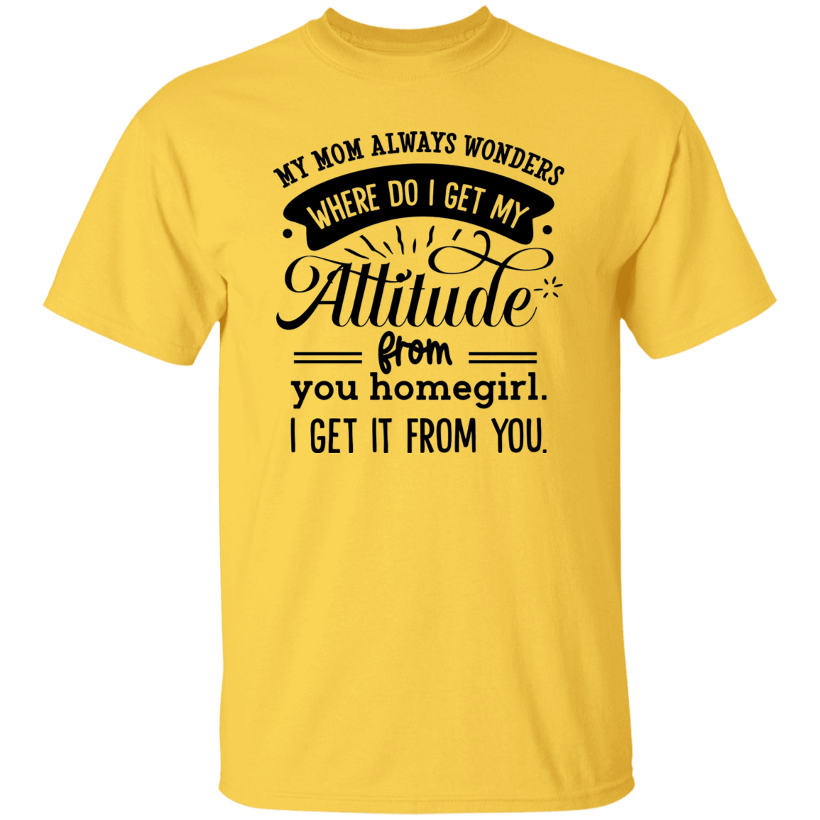 Mom Attitude | 5.3 oz. T-Shirt