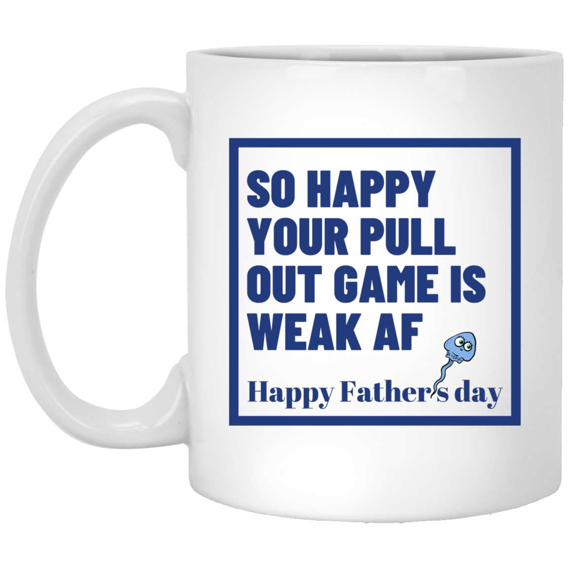 So Happy Blue 11 oz. White Mug