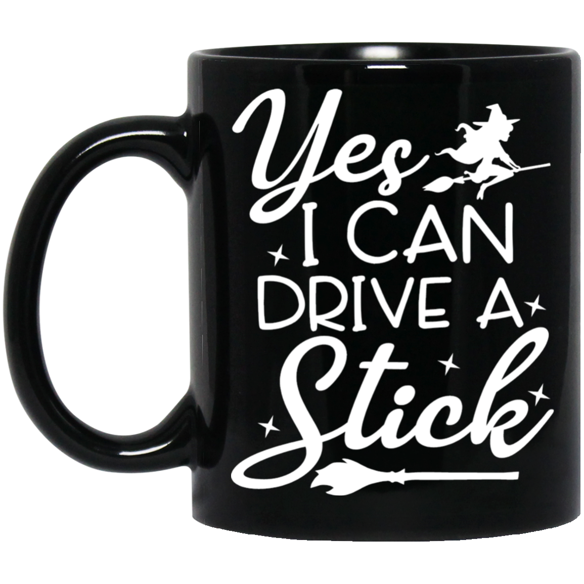 Yes, I Can Drive Stick |11 oz. Black Mug