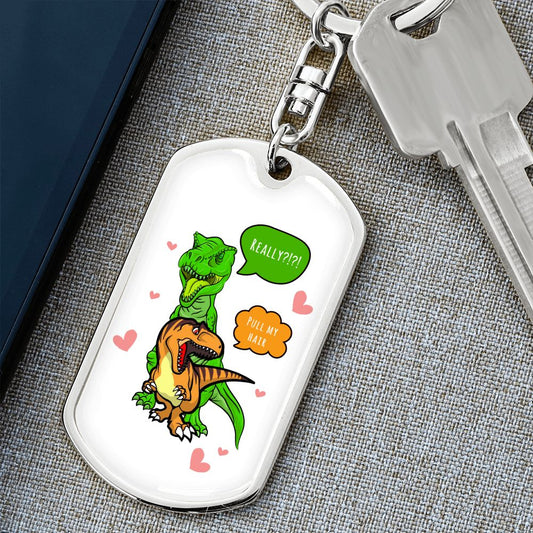 T Rex "Pull My Hair" | Dog Tag Keychain (V2)