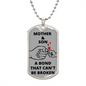 A Bond That Can't Be Broken | Dog Tag Mom & Son