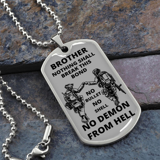 Nothing Shall Break This Bond | Dog Tag