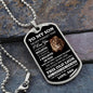 To My Son Never Forget that I love you Dog Tag This Old Lion Will Always Have Your Back
