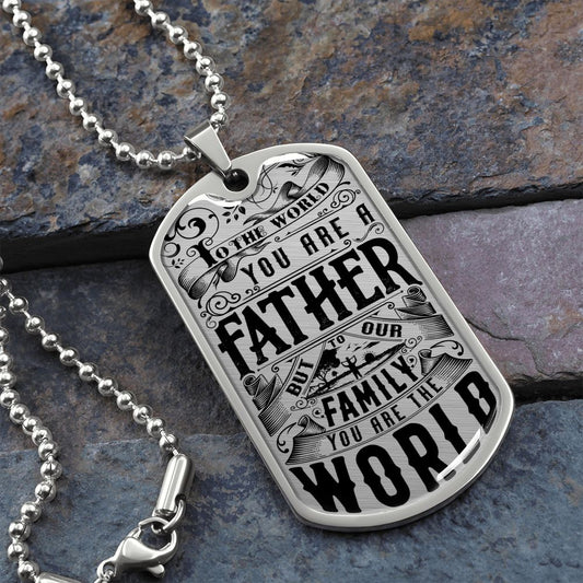 Father You Are the World | Dog Tag Necklace