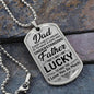 Dad I Am Lucky to Have You | Dog Tag Necklace