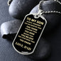 To My Son Always Remember Love Dad | Dog Tag