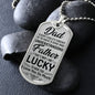 Dad I Am Lucky to Have You | Dog Tag Necklace