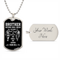 Brother-Nothing Shall Break This Bond | Dog Tag (Black & White Design)