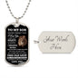 To My Son I Am Proud to Be Your Father | Dog Tag