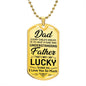 Dad I Am Lucky to Have You | Dog Tag Necklace