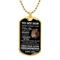 To My Son I Am Proud to Be Your Father | Dog Tag
