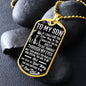 To My Son | If I Could Give You One Thing Dog Tag Black and White