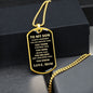 To My Son Always Remember Love Mom | Dog Tag
