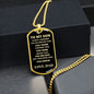 To My Son Always Remember Love Dad | Dog Tag