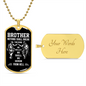 Brother-Nothing Shall Break This Bond | Dog Tag (Black & White Design)